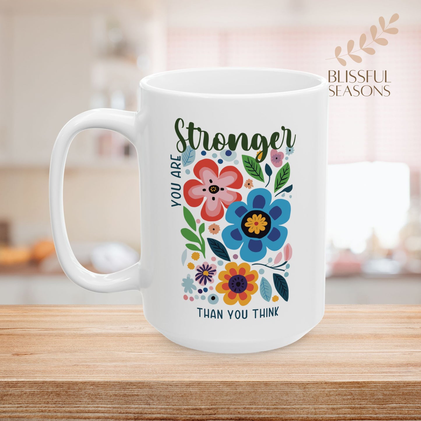 Ceramic Mug, (11oz, 15oz) - You are Stronger Than You Think