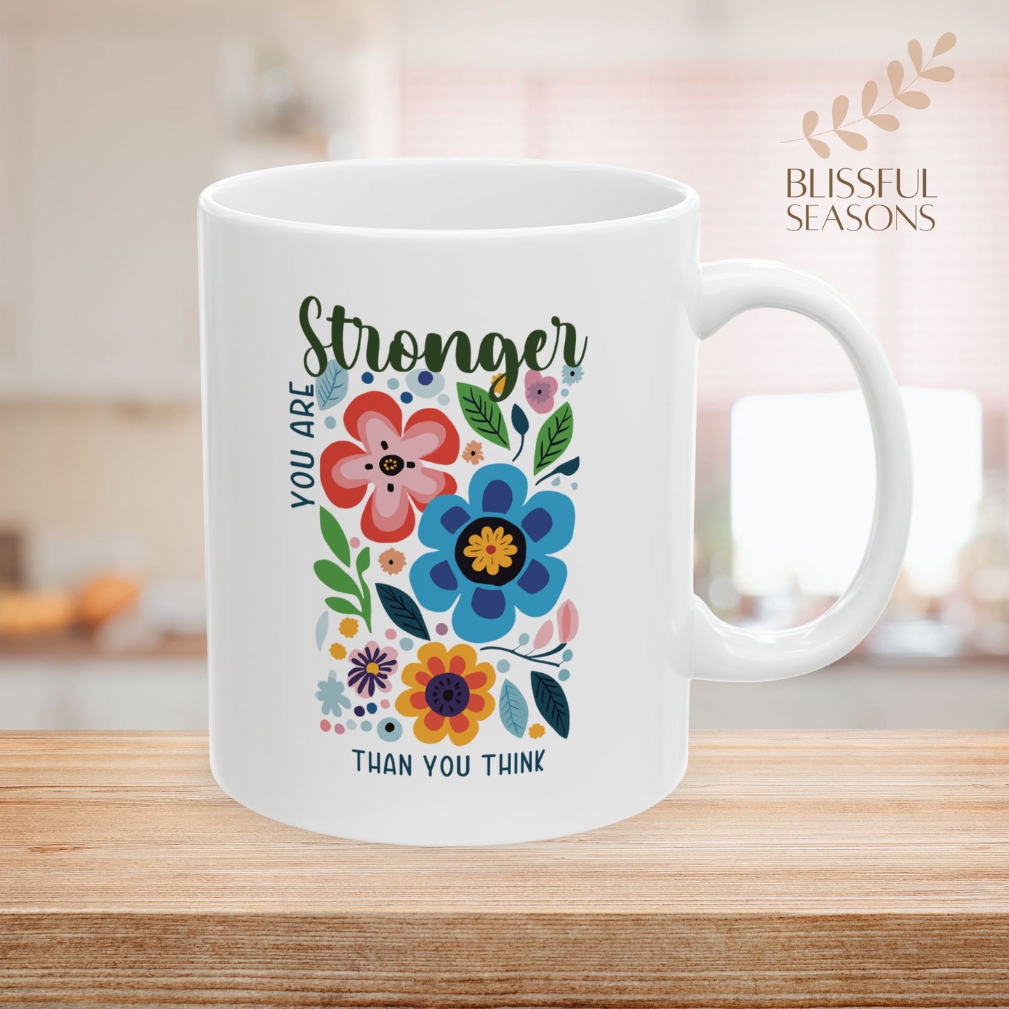 Ceramic Mug, (11oz, 15oz) - You are Stronger Than You Think