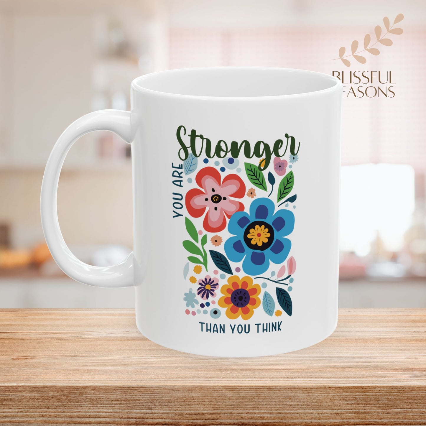 Ceramic Mug, (11oz, 15oz) - You are Stronger Than You Think