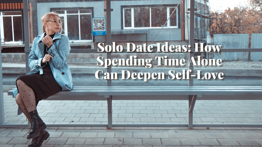 Solo Date Ideas: How Spending Time Alone Can Deepen Self-Love
