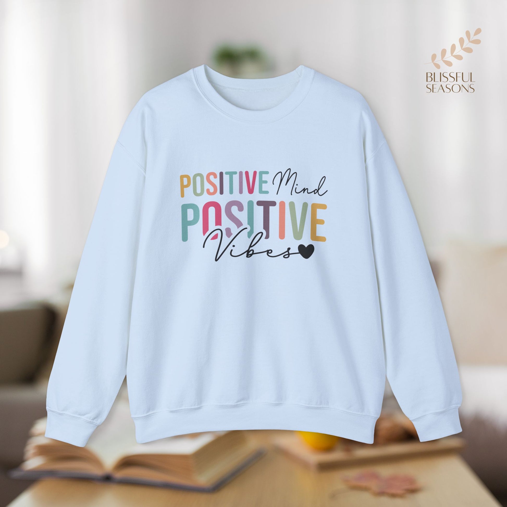 Positive Mind Positive Life Self Care Wellness Sweatshirt