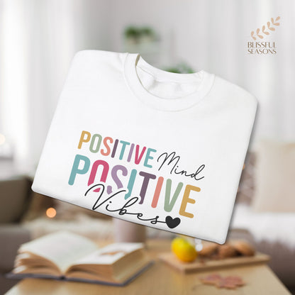 Positive Mind Positive Life Self Care Wellness Sweatshirt