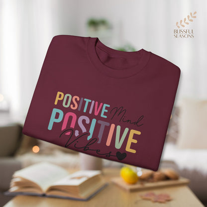 Positive Mind Positive Life Self Care Wellness Sweatshirt