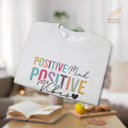 Positive Mind Positive Life Self Care Wellness Sweatshirt