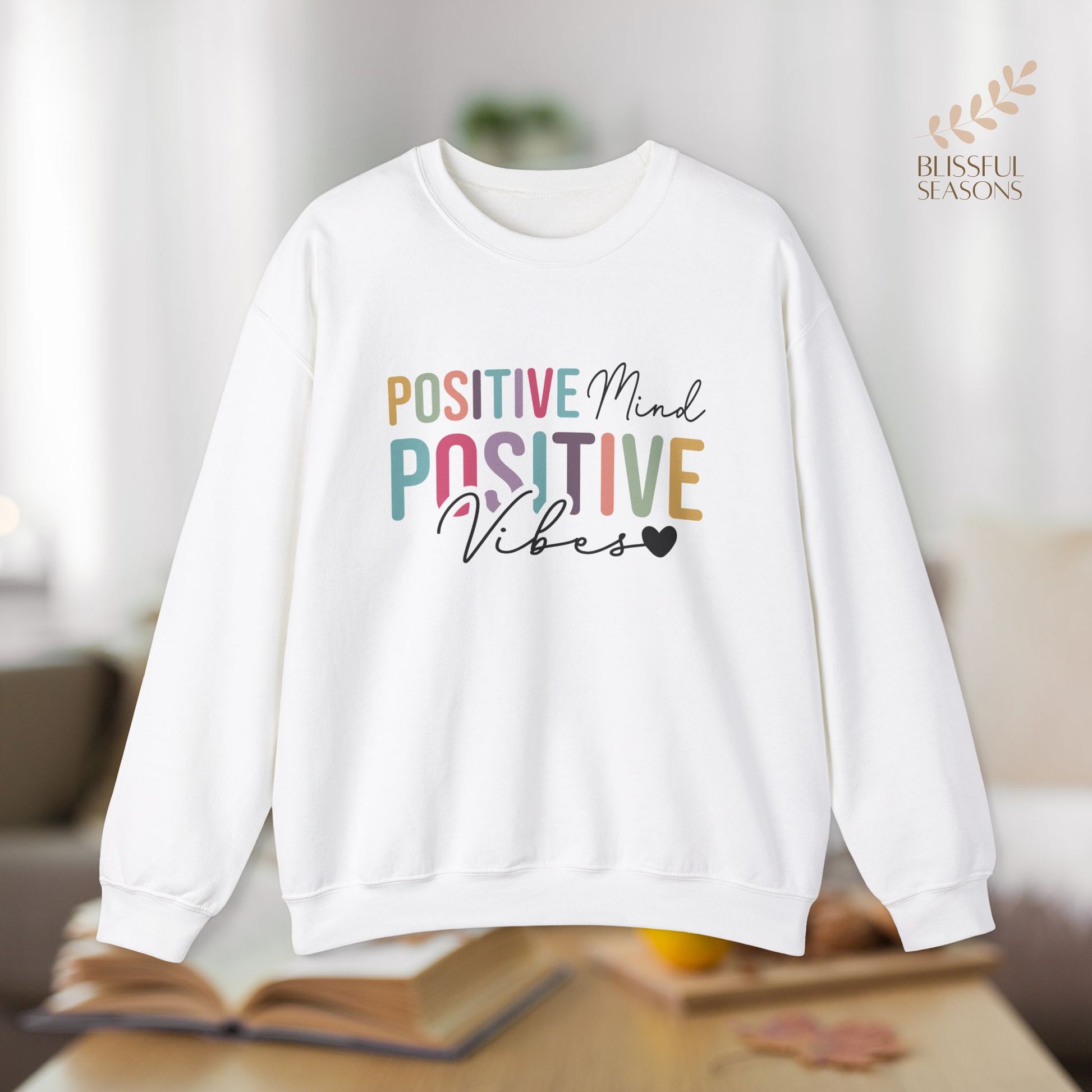 Positive Mind Positive Life Self Care Wellness Sweatshirt