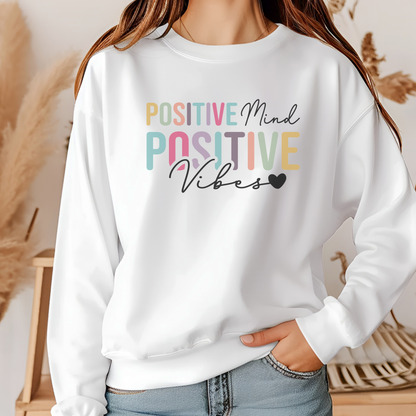 Positive Mind Positive Life Self Care Wellness Sweatshirt